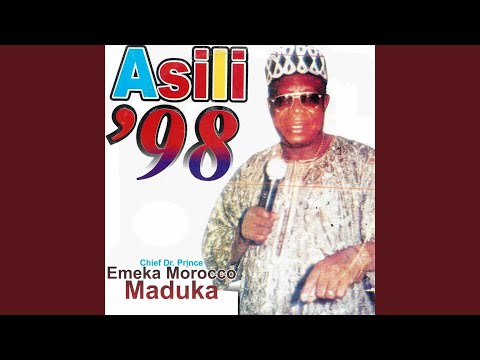 Chief Dr. Emeka Morocco Maduka – Asili 98