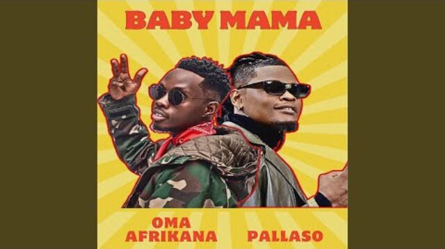 Pallaso & Oma Afrikana – Baby Mama