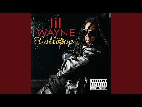 Lil Wayne - Lollipop (feat. Static Major)