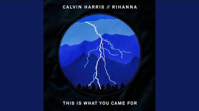 Calvin Harris - This Is What You Came For (with Rihanna)