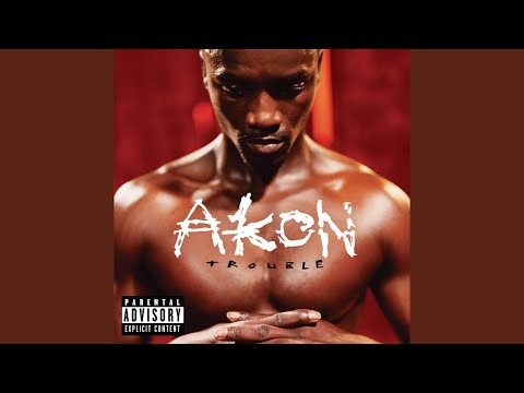 Akon - Trouble Nobody