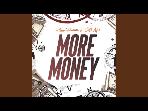 King Paluta - More Money (feat. Sista Afia)