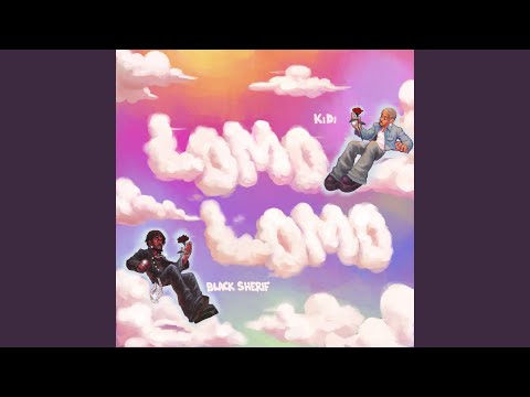 KiDi - Lomo Lomo (feat. Black Sherif)