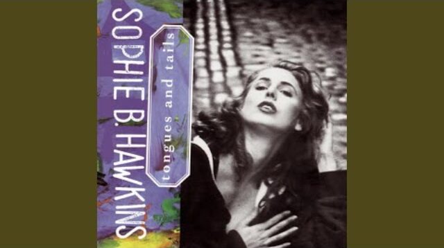 Sophie B. Hawkins - Damn I Wish I Was Your Lover