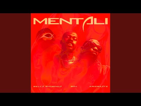 Bella Shmurda - Mentali (feat. BOJ & Krizbeatz)